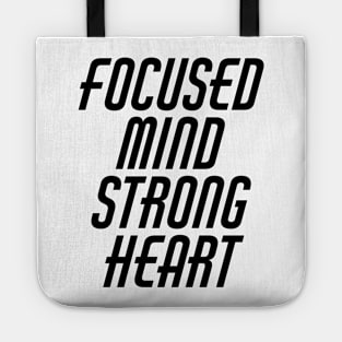 Focused Mind Strong Heart Tote