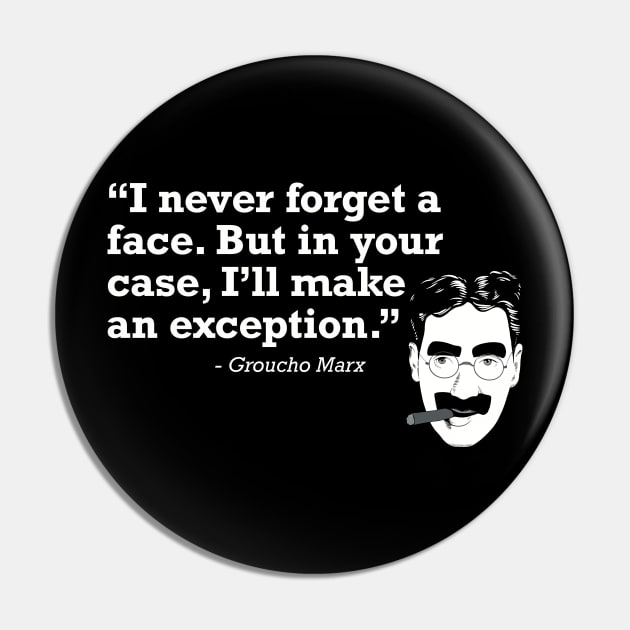 Groucho Quote Pin by @johnnehill