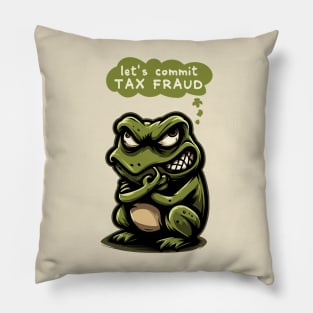 Let's Commit Tax Fraud Pillow