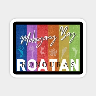 Mahogany Bay Roatan Honduras Magnet