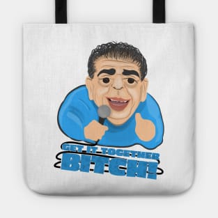 Joey Diaz: Get it Together B*tch - Quote Design Tote