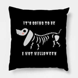 It's Going To Be A Hot Halloween Pillow