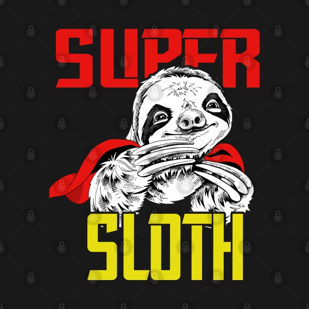 Funny Sloth Superhero, Super Sloth Hero Gift T-Shirt by BeHappy12