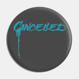 Cancelled Spray Pin