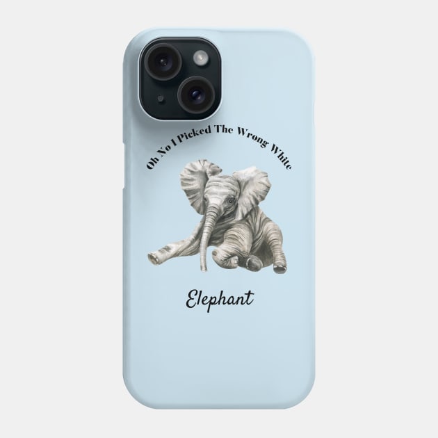 Oh No I Picked The Wrong White Elephant Phone Case by Yourfavshop600