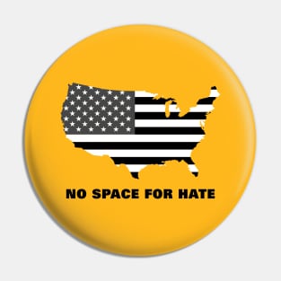 NO SPACE FOR HATE Pin