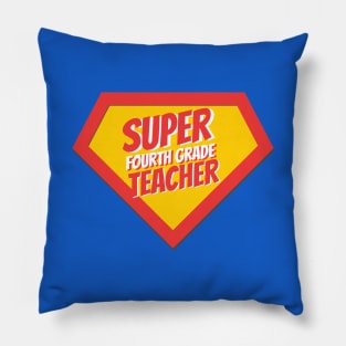 Fourth Grade Teacher Gifts | Super Fourth Grade Teacher Pillow