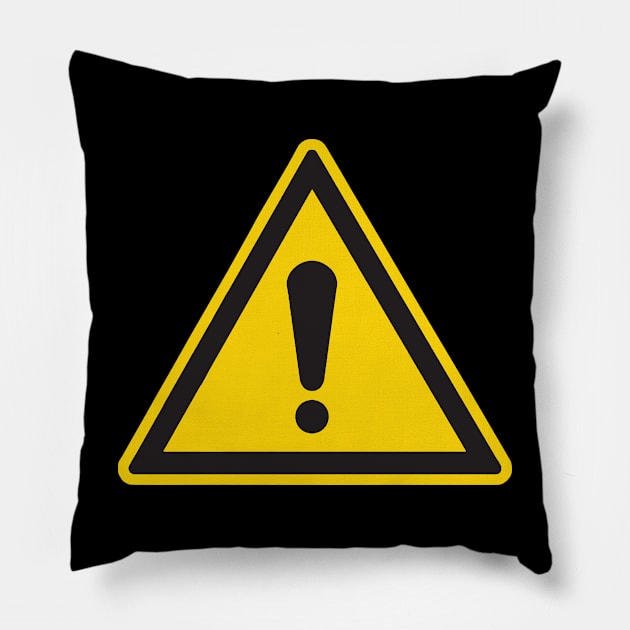 Danger sign Pillow by Vick Debergh