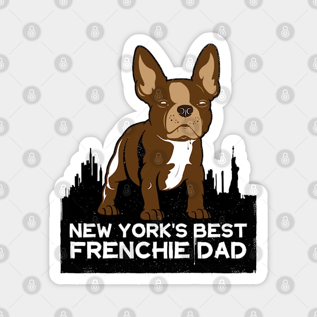 New York Best Frenchie Dad Magnet by Rumble Dog Tees