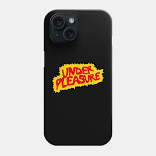 Under Pleasure Phone Case