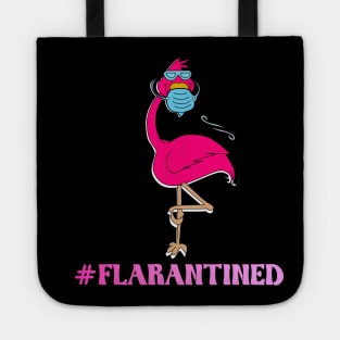 flamingo quarantined with face mask falarantined 2020 flamingo lovers gift Tote