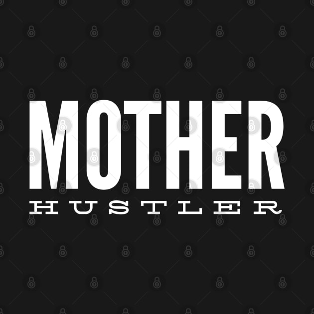 Mother Hustler - Family by Textee Store