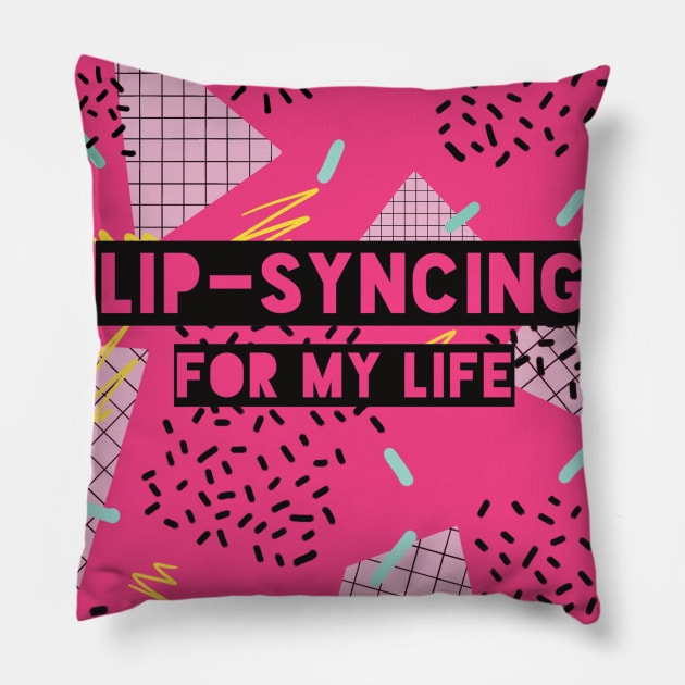 Lip-syncing for My Life (pink) Pillow by Flockadoodle