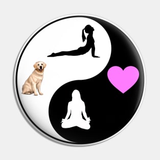 All I Need Is Love And Yoga And A Dog Pin