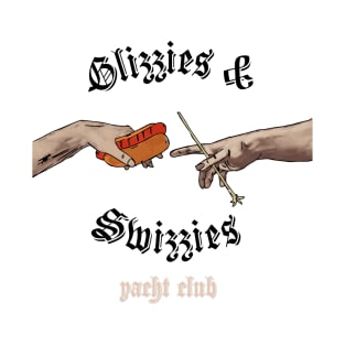 Yacht Club - Glizzies & Swizzies T-Shirt