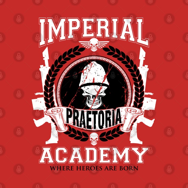 PRAETORIA - IMPERIAL ACADEMY by Absoluttees