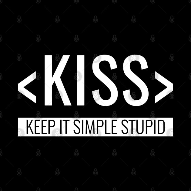 Keep it Simple, Stupid, KISS Principle by HighBrowDesigns