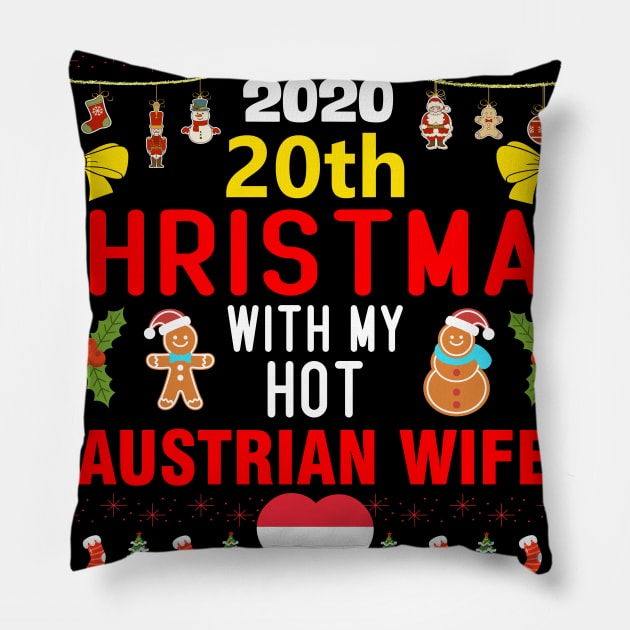 2020 20th Christmas With My Hot Austrian Wife Pillow by mckinney