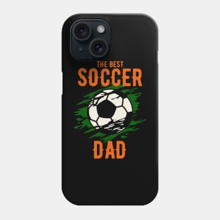 The Best Soccer Dad Phone Case