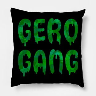 GERO GANG Pillow