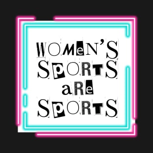 Women's Sports are Sports T-Shirt