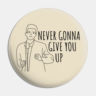 Never Gonna Give You Up Rick Roll Pin