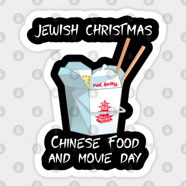 Jewish Christmas Chinese Food Movie Jewish Christmas Sticker Teepublic
