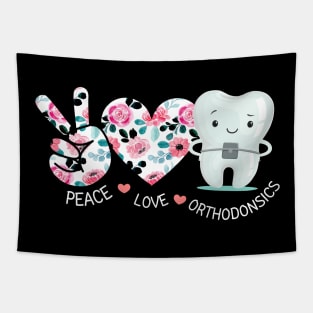 Peace Love Orthodonsics Rose Dentist Love Funny Orthodontist Tapestry