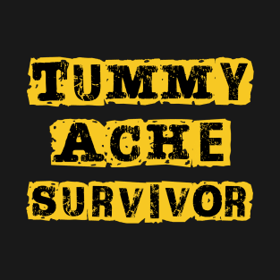 Vintage Tummy Ache Survivor T-Shirt