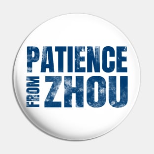 Patience from Zhou Blue (grunge) Pin