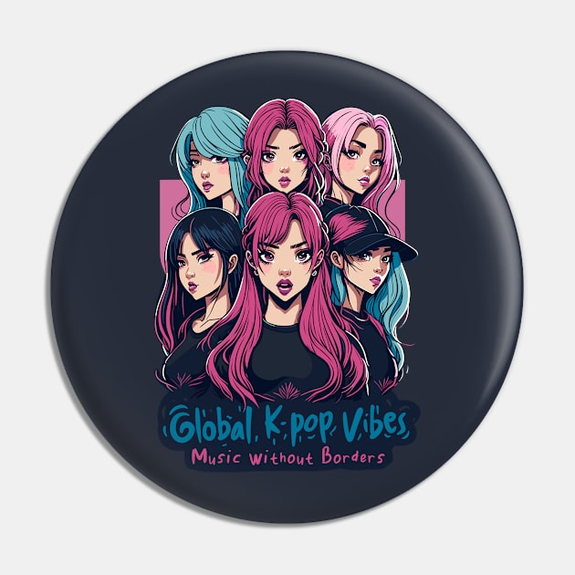 Global K-pop Vibes: Music Without Borders Pin by BAJAJU