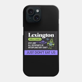 Lexington Welcomes Aliens Phone Case