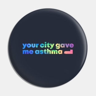 your city gave me asthma colorful abstract Pin