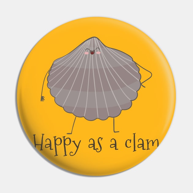 Funny Happy As A Clam Gift Pin by Dreamy Panda Designs