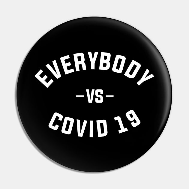 everybody vs covid 19 typography Pin by dinoco graphic