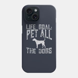 Life Goat Pet All The Dogs Phone Case