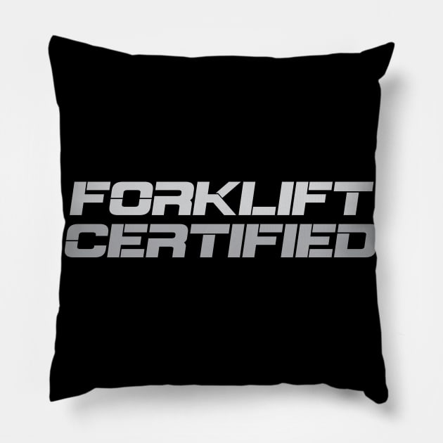 Forklift Certified Meme Pillow by pako-valor