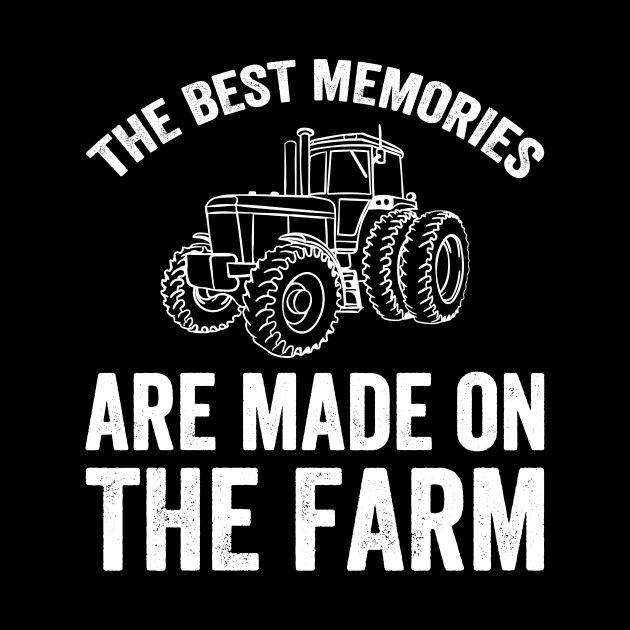 The best memories are made on the farm by captainmood