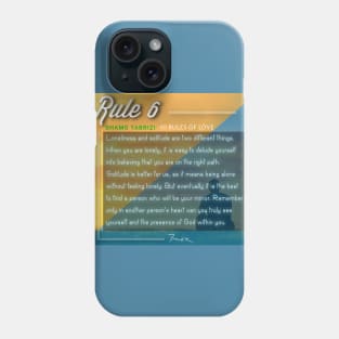 40 RULES OF LOVE - 6 Phone Case