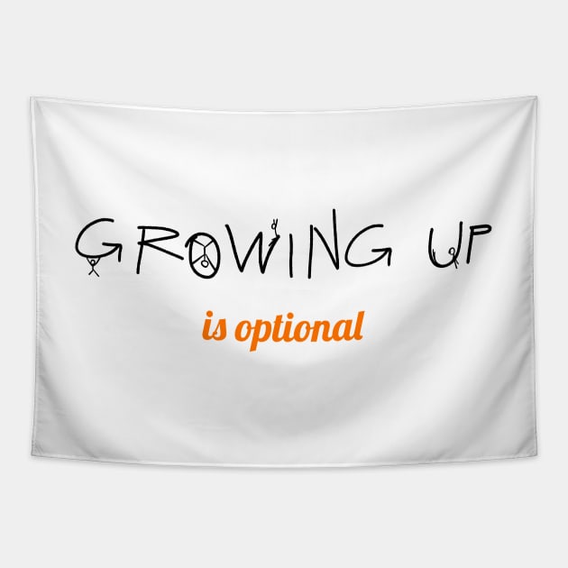 Growing Up Is Optional Tapestry by WildRedBerries