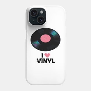 I Love Vinyl Phone Case