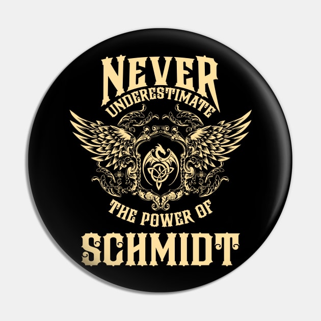 Schmidt Name Shirt Schmidt Power Never Underestimate Pin by Jeepcom