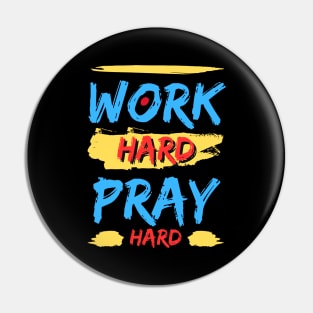 Work Hard Pray Hard | Christian Pin