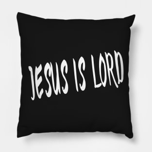 JESUS IS LORD Pillow