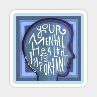 Your Mental Health Is Important Magnet