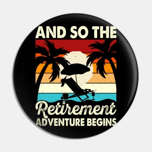 And So The Retirement Adventure Begins T Shirt For Women Men Pin