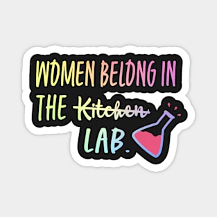 Women Belong In The Lab Magnet