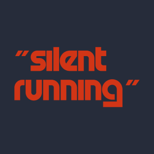 Silent Running Titles (stacked) T-Shirt