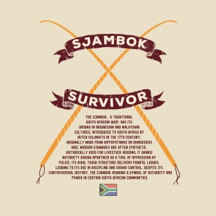 Vintage Sjambok Survivor Leather Whip South Africa Childhood Funny T-Shirt