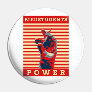 Medstudents Power- Medical Student In Medschool Funny Gift For Nurse & Doctor Medicine Pin